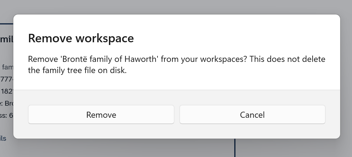 The Remove workspace question, which says the family tree file on disk is not deleted, with Remove and Cancel buttons