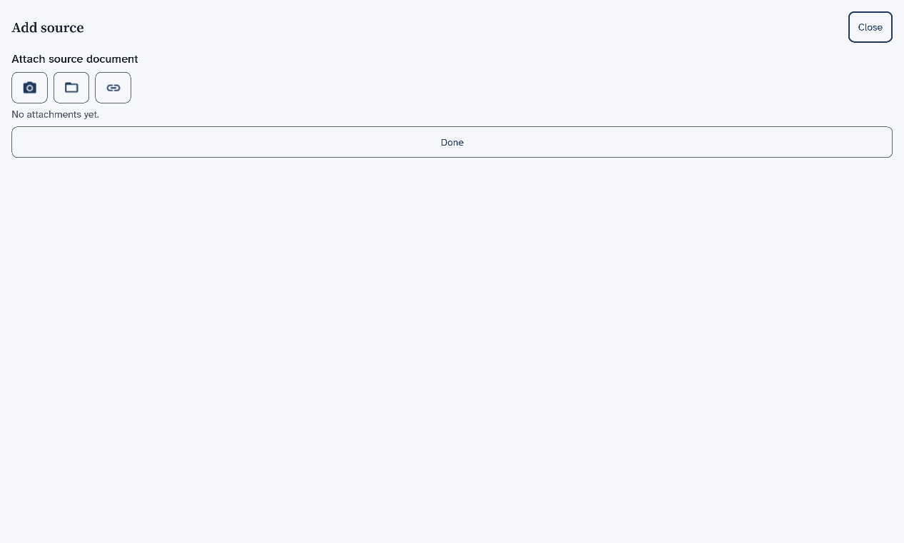 The step after Save source, which offers a camera, a file and a link button to attach a copy of the source, and a Done button